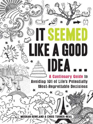 cover image of It Seemed Like a Good Idea...